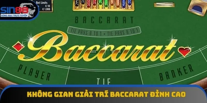 Không gian giải trí baccarat đỉnh cao