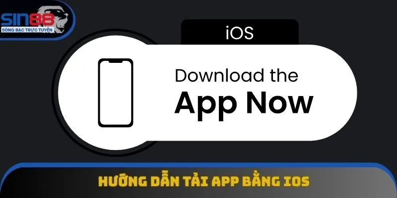 Cách cài đặt ứng dụng Sin88 bằng IOS chỉ với 3 bước